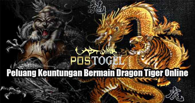 Peluang Keuntungan Bermain Dragon Tiger Online